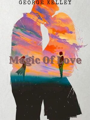 cover image of Magic of Love